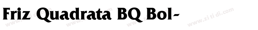 Friz Quadrata BQ Bol字体转换